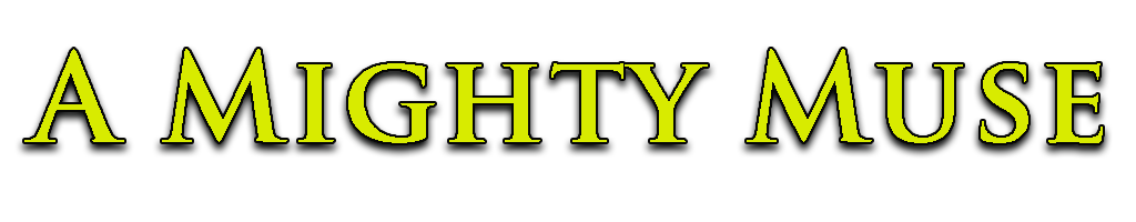 A Mighty Muse